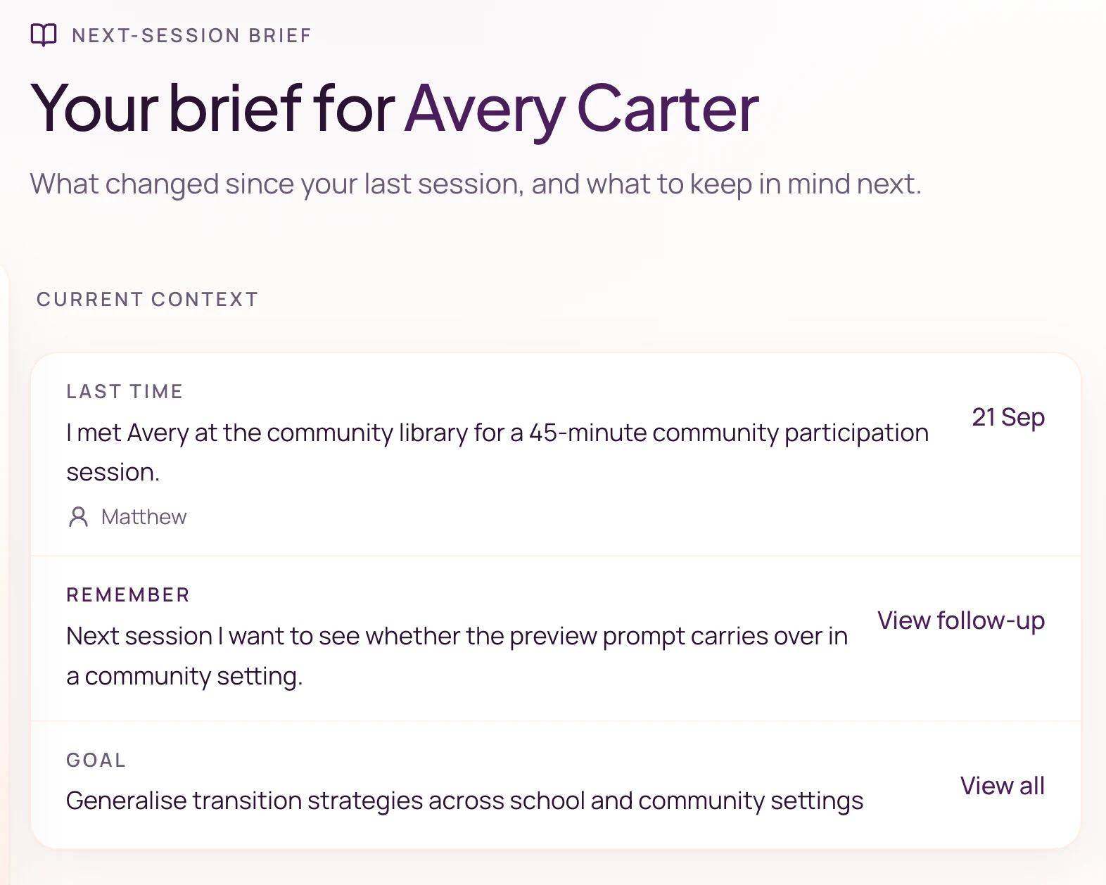 Fictional Avery’s current context: 21 September library session, reminder to check the preview prompt in a community setting, and a goal to generalise transition strategies.